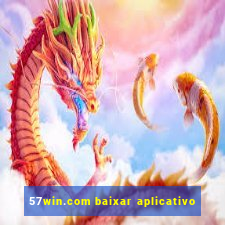 57win.com baixar aplicativo